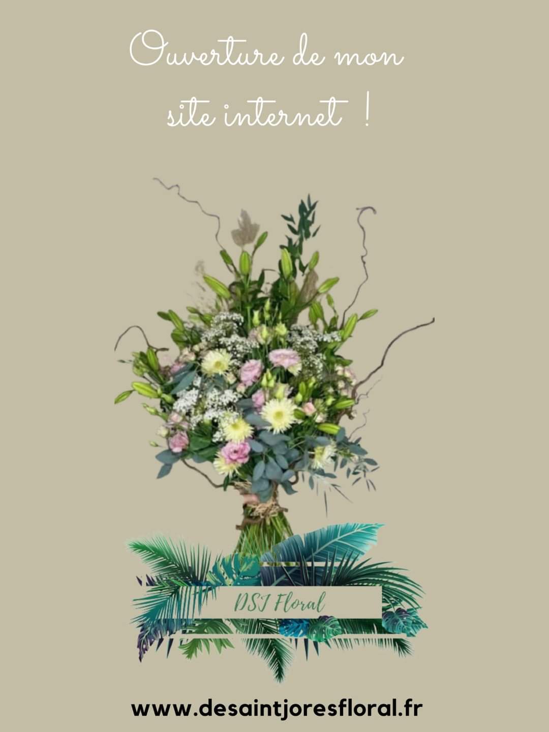Affiche Ouverture de mon site internet DSJ Floral